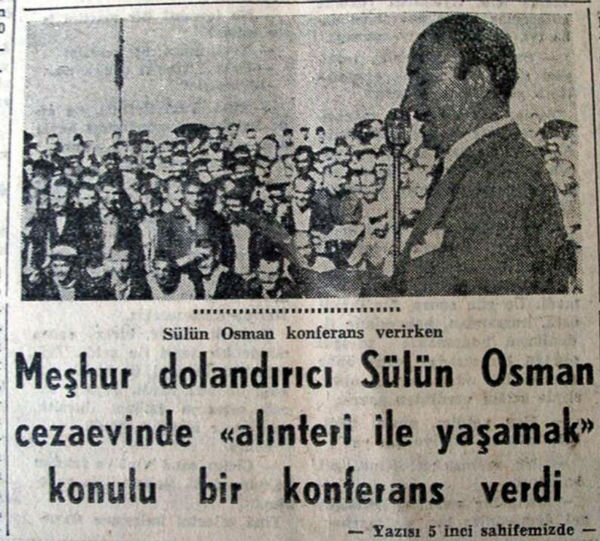 Geçmişten Günümüze Türkiye’nin Meşhur Dolandırıcıları 2 sulun-osman
